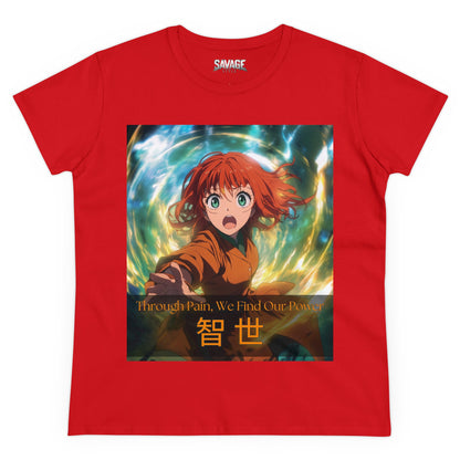 Through Pain, We Find Our Power 智 世- Anime Women's Tee