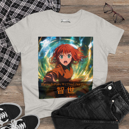 Through Pain, We Find Our Power 智 世- Anime Women's Tee