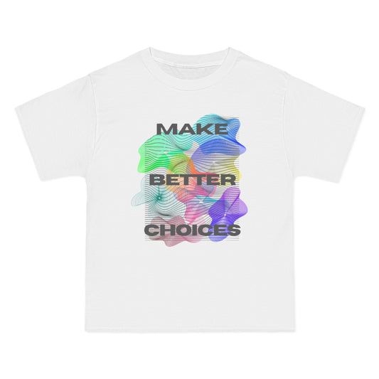Make Better Choices - Beefy-T®  Short-Sleeve T-Shirt