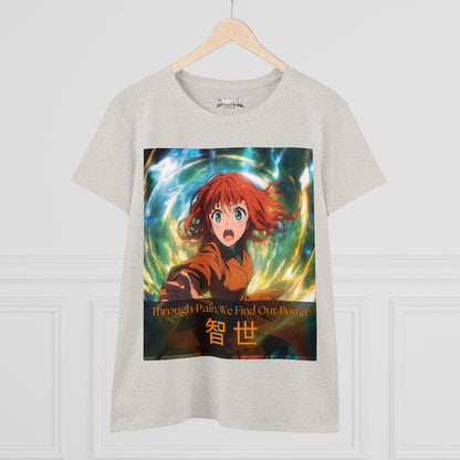 Through Pain, We Find Our Power 智 世- Anime Women's Tee